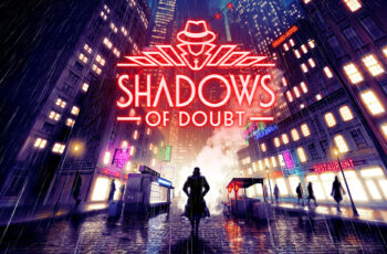 Детективският симулатор„Shadows of Doubt“ стартира Ранен достъп на 24 април в Steam